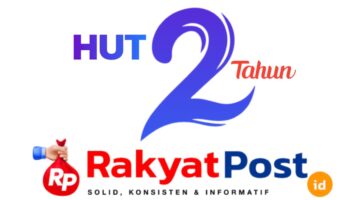 Dua Tahun Berkarya, RakyatPost.id Mantapkan Langkah Menjadi Media Online yang Profesional dan Terpercaya